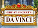 Great Secrets Da Vinci game